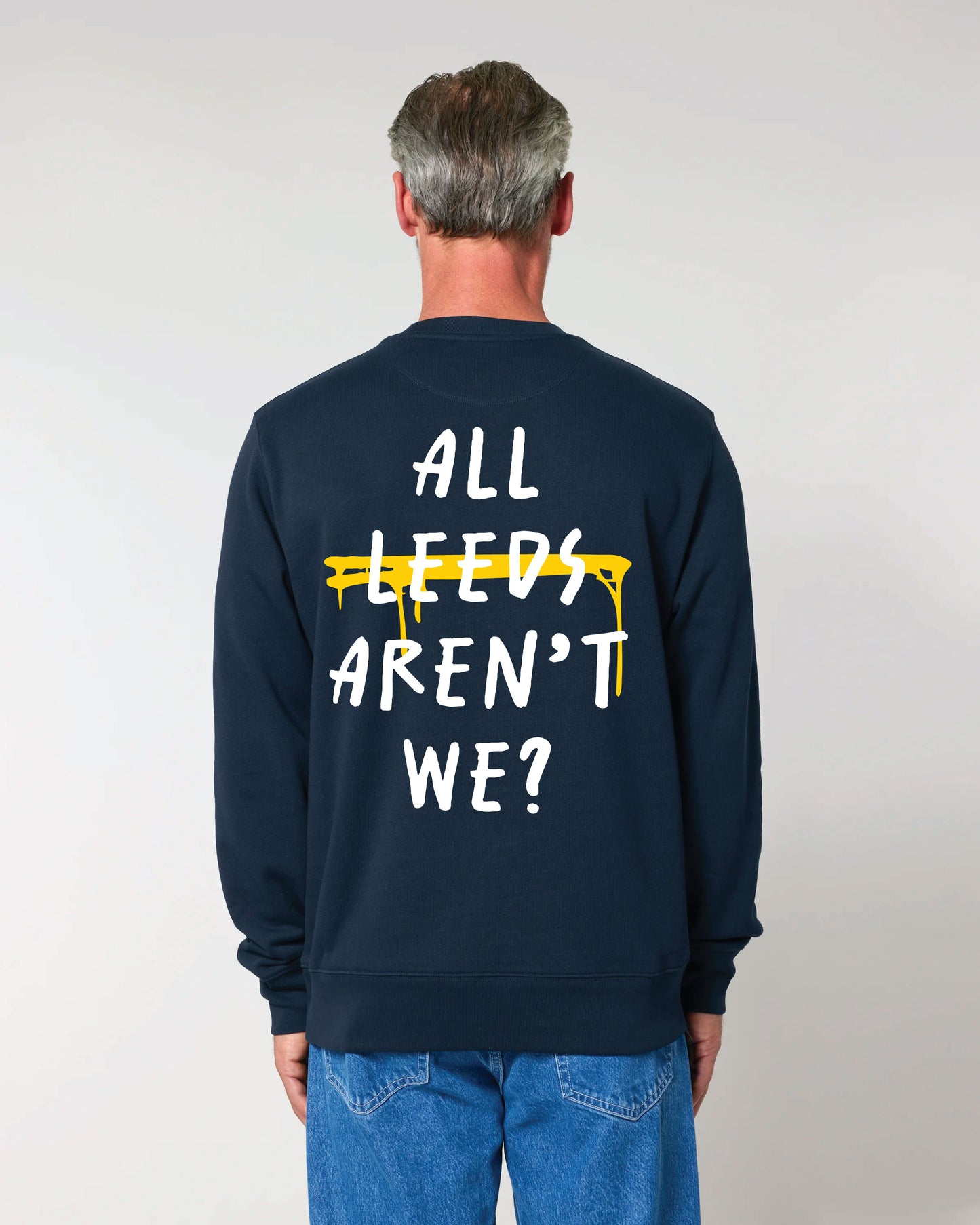 All Leeds Aren't We? Jumper