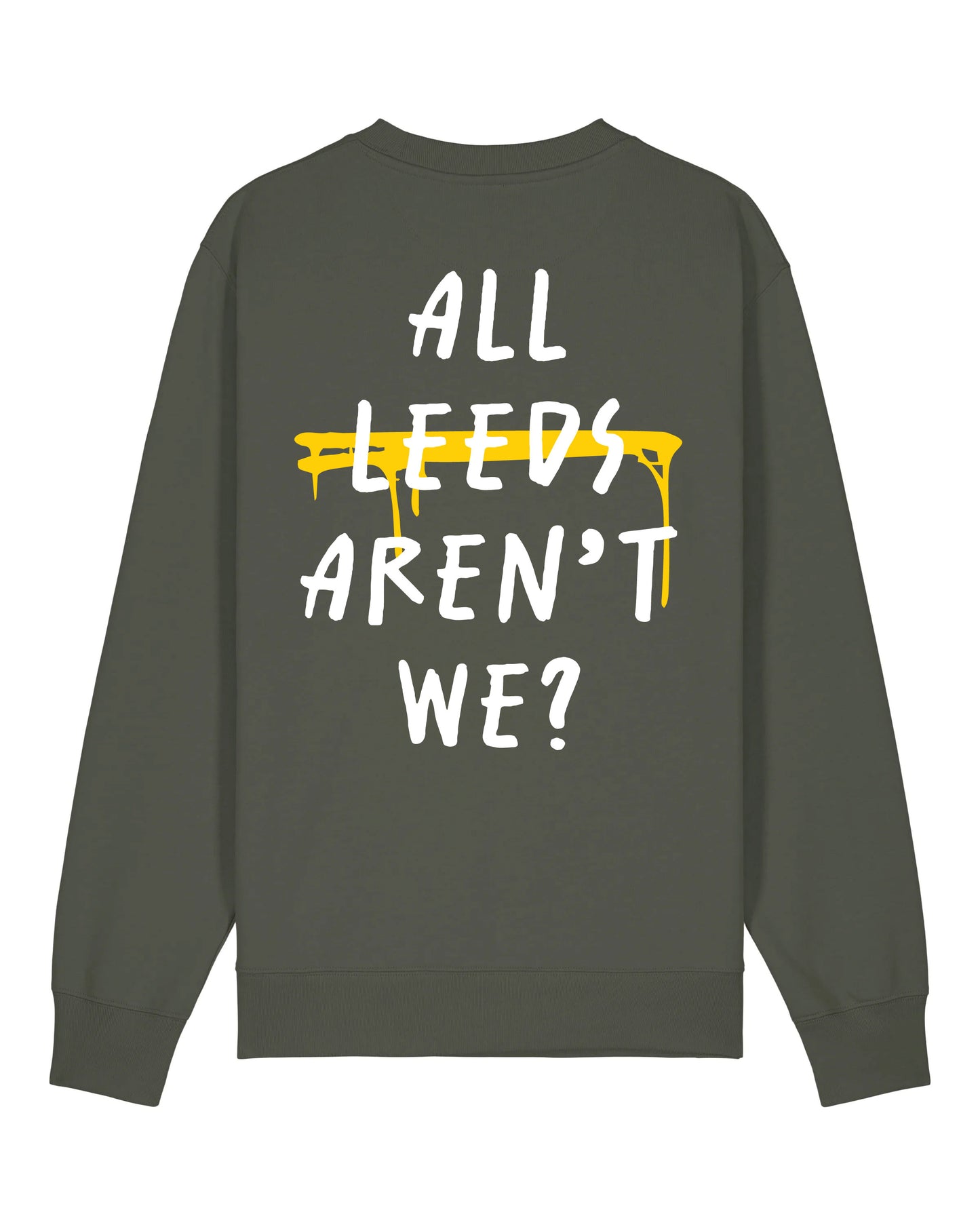 All Leeds Aren't We? Jumper