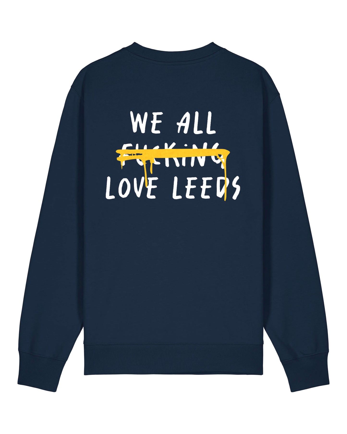 We All F***ing Love Leeds Jumper
