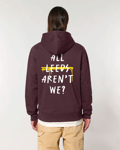 All Leeds Aren't We? Leeds Hoodie