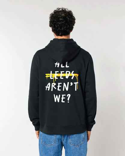 All Leeds Aren't We? Leeds Hoodie