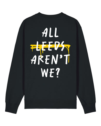 All Leeds Aren't We? Jumper