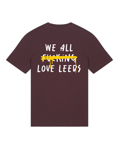 We All F***ing Love Leeds T-Shirt