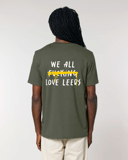 We All F***ing Love Leeds T-Shirt