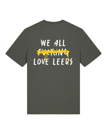 We All F***ing Love Leeds T-Shirt