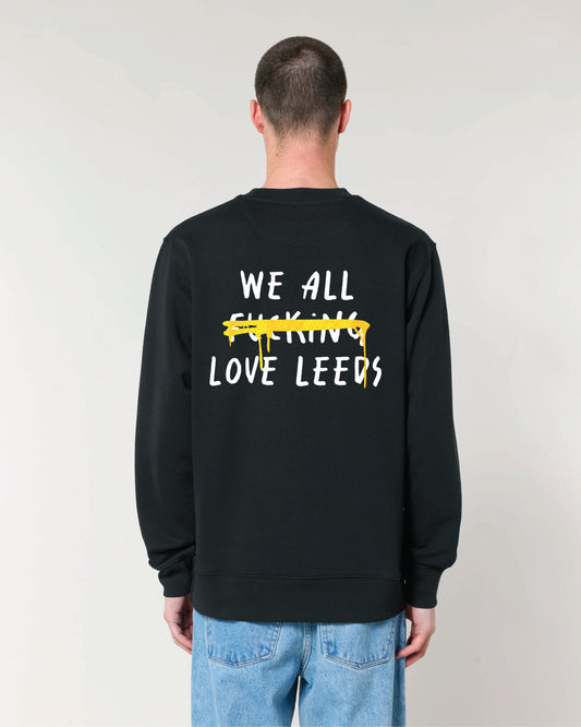 We All F***ing Love Leeds Jumper